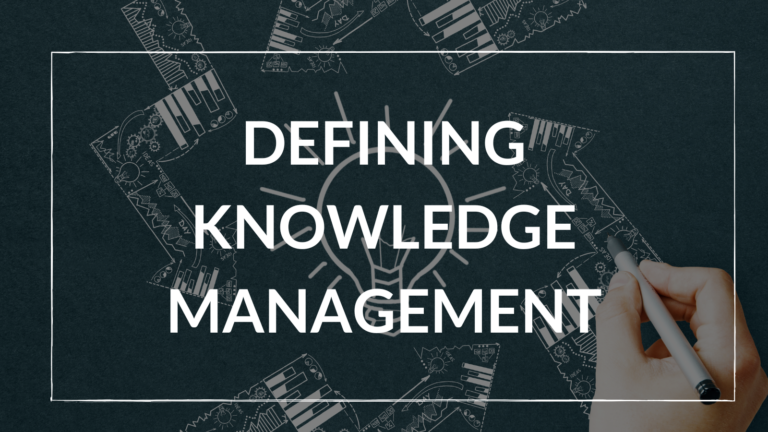 Defining Knowledge Management