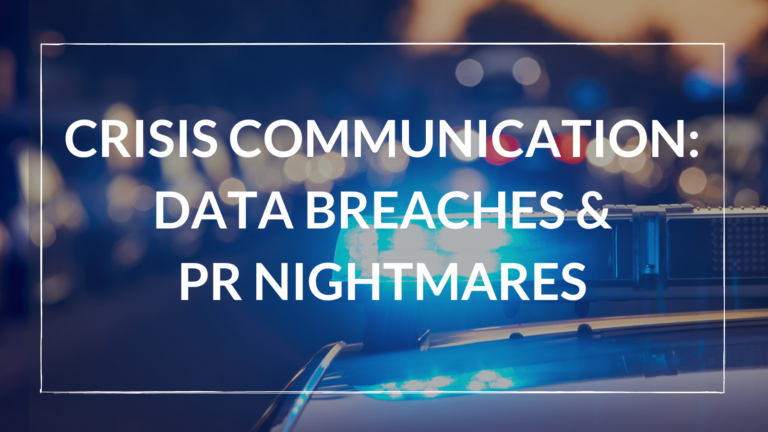 How to mitigate a PR nightmare if you experience a data breach