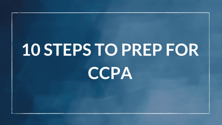 10 Steps to Prep for CCPA