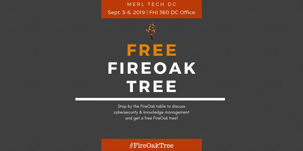 Get a free FireOak Tree at MERL Tech 2019