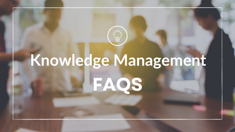 Knowledge Management FAQs