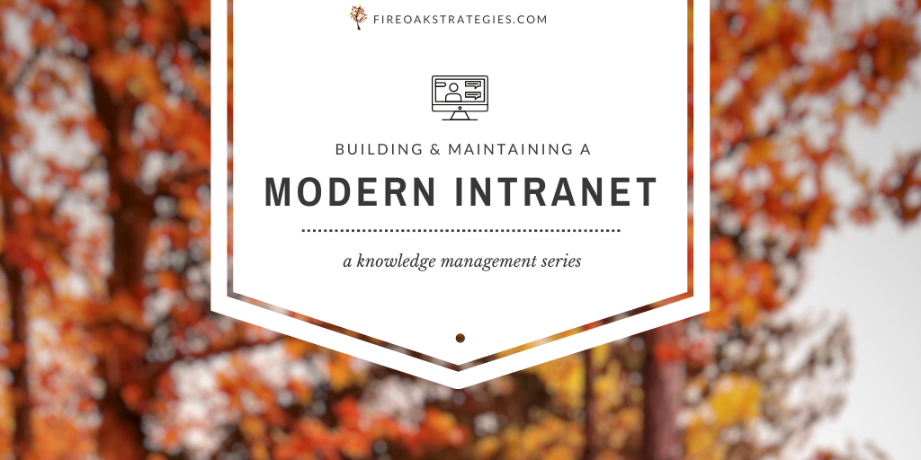 Building and maintaining a modern intranet series
