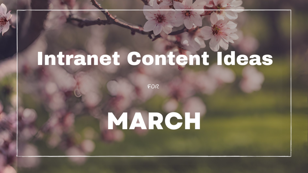 Intranet Content for March