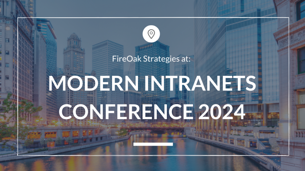 FireOak at Modern Intranet Conference 2024