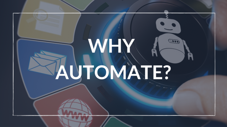 Why automate?