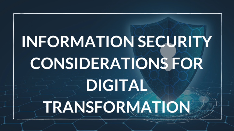 Information Security Considerations for Digital Transformation